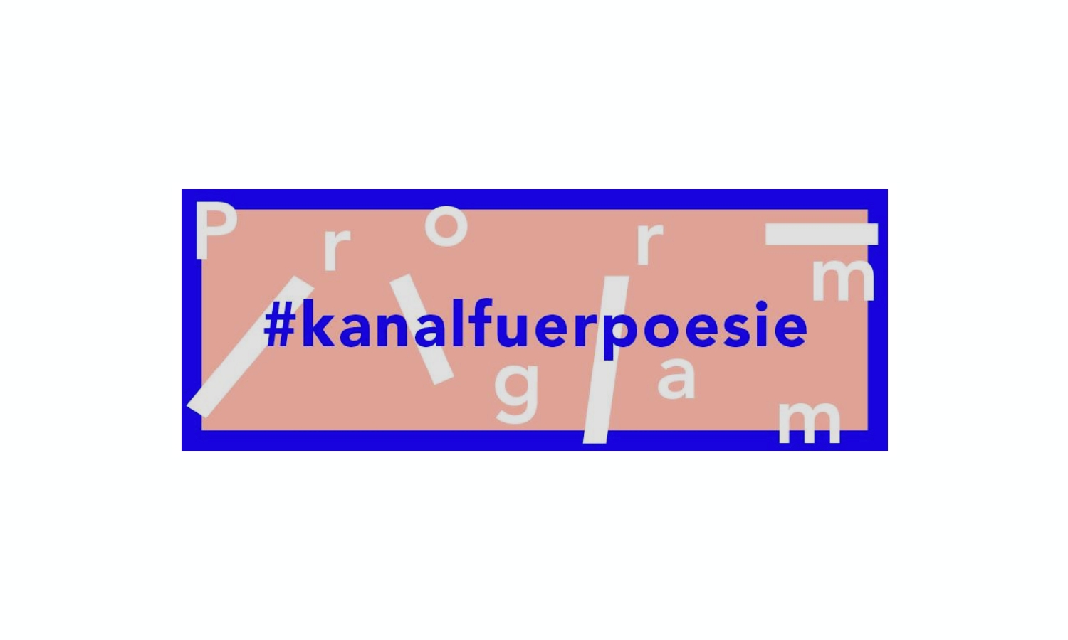 Haus der Poesie: Kanal für Poesie